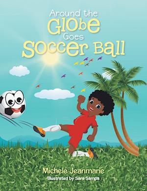 Around the Globe Goes Soccer Ball