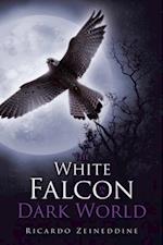 White Falcon in a Dark World