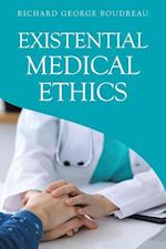 Existential Medical Ethics 