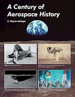 A Century of Aerospace History 