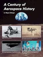 A Century of Aerospace History 