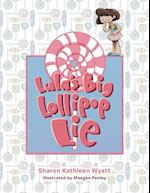 Lula's Big Lollipop Lie 