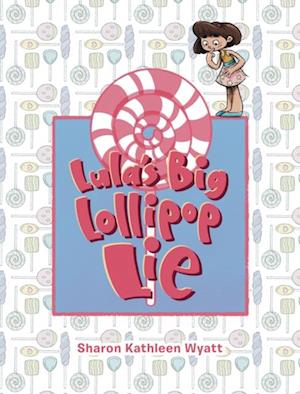 Lula's Big Lollipop Lie