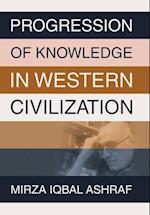 PROGRESSION OF KNOWLEDGE IN WESTERN CIVILIZATION 