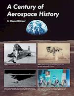 A Century of Aerospace History