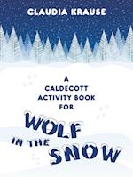 A Caldecott Activity Book for Wolf in the Snow