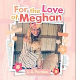 For the Love of Meghan 