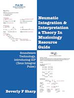 Neumatic Integration & Interpretation a Theory In Musicology Resource Guide