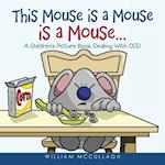 This Mouse is a Mouse is a Mouse...