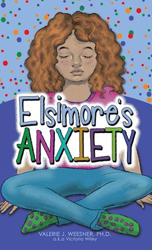 Elsimore's Anxiety