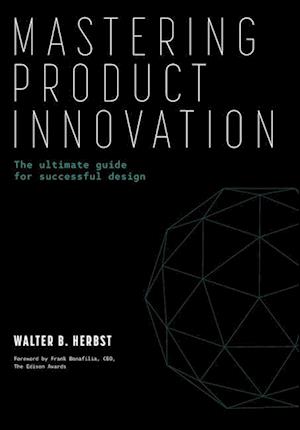 Mastering Product Innovation