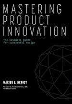 Mastering Product Innovation