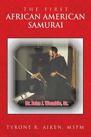 The First African American Samurai