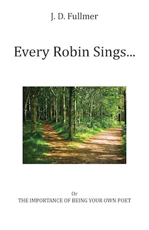 Every Robin Sings...