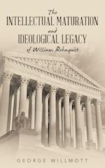 The Intellectual Maturation and Ideological Legacy of William Rehnquist