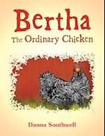 Bertha The Ordinary Chicken