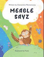 Meagle Sayz