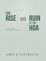 The Rise and Ruin of the HOA