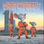 Mousetronaut Saves the World