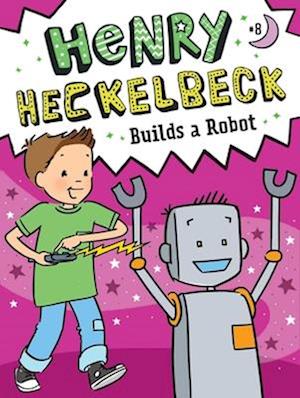 Henry Heckelbeck Builds a Robot, 8