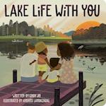 Lake Life with You