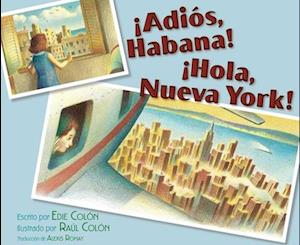 ¡Adiós, Habana! ¡Hola, Nueva York! (Good-Bye, Havana! Hola, New York!)