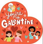 You're My Galentine