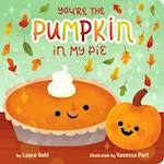 You're the Pumpkin in My Pie