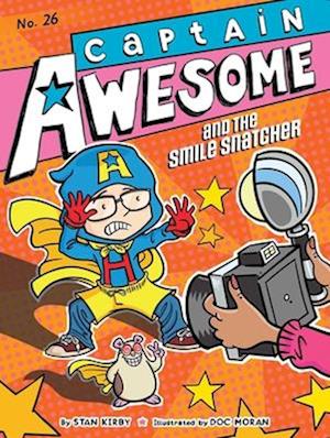 Captain Awesome and the Smile Snatcher
