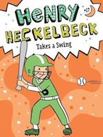 Henry Heckelbeck Takes a Swing