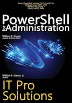 PowerShell for Administration: IT Pro Solutions 