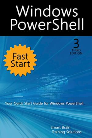 Windows PowerShell Fast Start, 3rd Edition