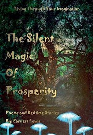 The Silent Magic of Prosperity