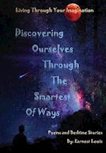 Discovering Ourselves Through The Smartest of Ways 