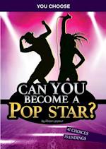 Can You Become a Pop Star?