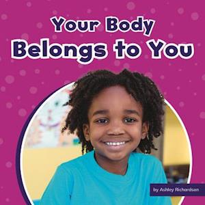 Your Body Belongs to You