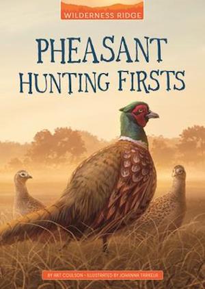 Pheasant Hunting Firsts