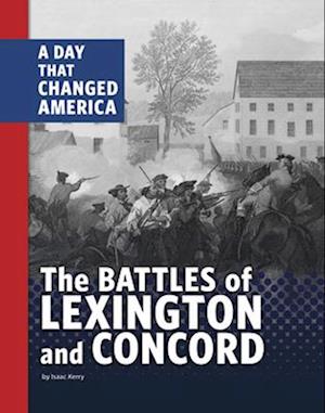 The Battles of Lexington and Concord