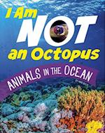 I Am Not an Octopus