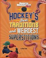 Hockey's Best Traditions and Weirdest Superstitions