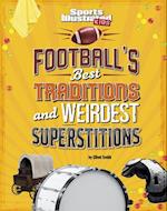 Football's Best Traditions and Weirdest Superstitions