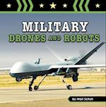 Military Drones and Robots