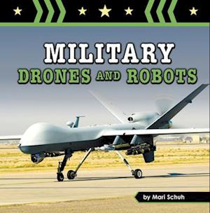 Military Drones and Robots