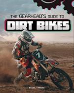 The Gearhead's Guide to Dirt Bikes