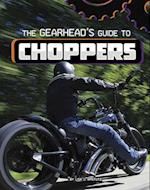 The Gearhead's Guide to Choppers