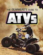 The Gearhead's Guide to Atvs
