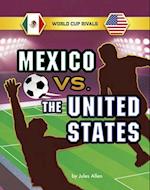 Mexico vs. the United States