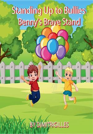 Standing Up To Bullies Benny's brave stand