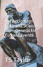 Reflections on Faith and Science from Genesis to Current Events 