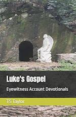 Luke's Gospel: Eyewitness Account Devotionals 